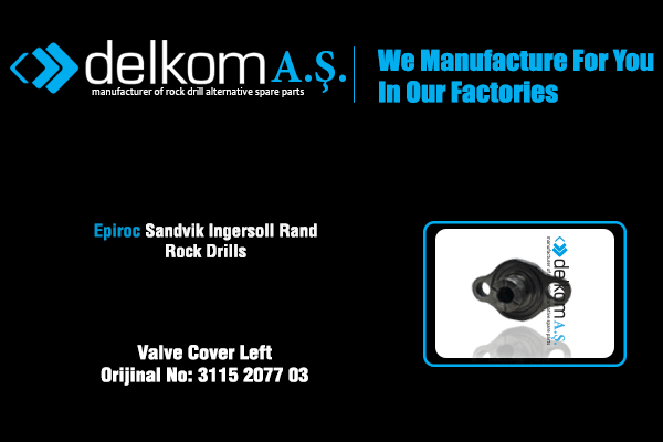 Darbe Valf Kapağı Sol Rock Drill Spare Parts